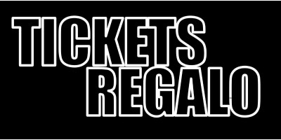 __TICKETS REGALO__